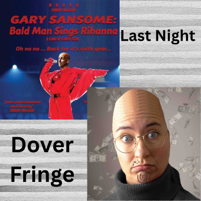 Dover Fringe: 60 Minute Millionaire and Bald Man Sings Rihanna