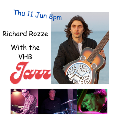 Jazz: Richard Rozze with the VHB