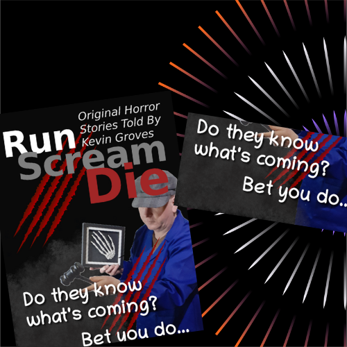 Dover Fringe: Run, Scream, Die