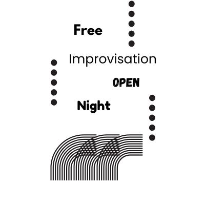 Free Improvisation Open Night