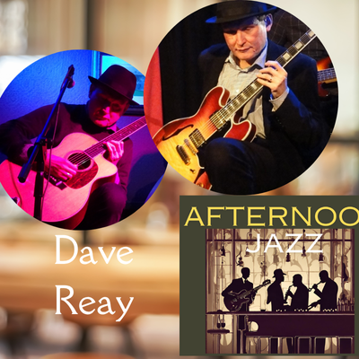 Afternoon Jazz: Dave Reay Duo