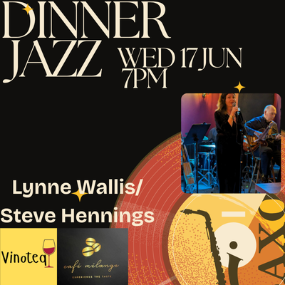 Dinner Jazz: Lynne Wallis/Steve Hennings