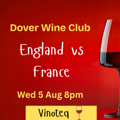 Dover Wine Club: England vs France