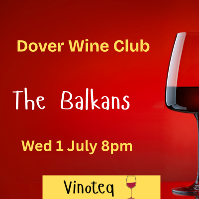 Dover Wine Club: The Balkans